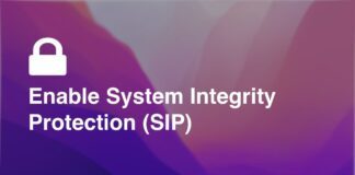 How to enable System Integrity Protection (SIP) on Mac